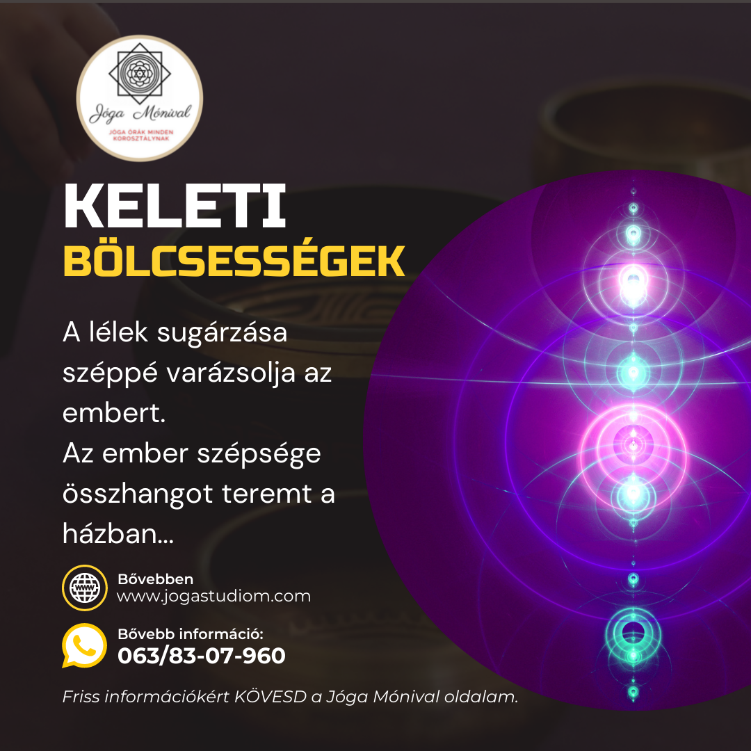 Jóga Mónival Keleti bölcsességek a lelek sugarzasa 2022 11 1