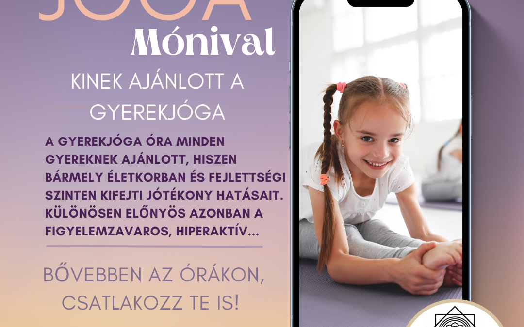 Kinek ajánlott a gyerekjóga