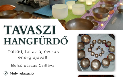 Tavaszi hangfürdő – Belső utazás Csillával